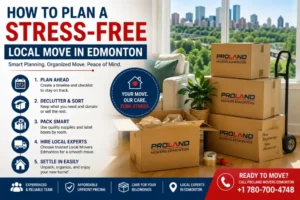 How to Plan a Stress-Free Local Move in Edmonton